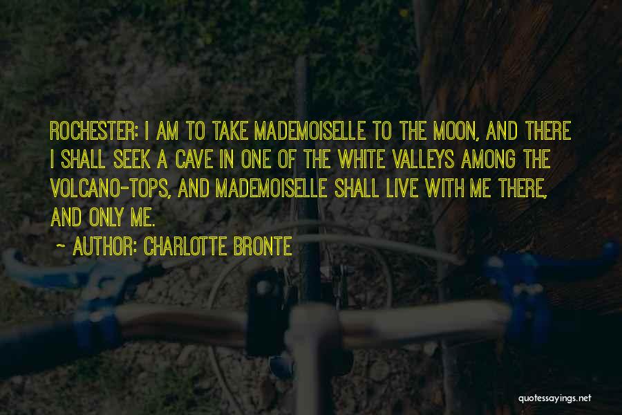 Rochester Love Quotes By Charlotte Bronte