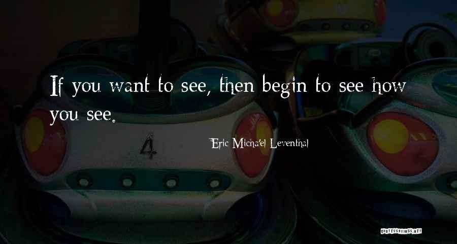 Rochus Mummert Quotes By Eric Micha'el Leventhal Rochus Mummert Quotes By Eric Micha'el Leventhal