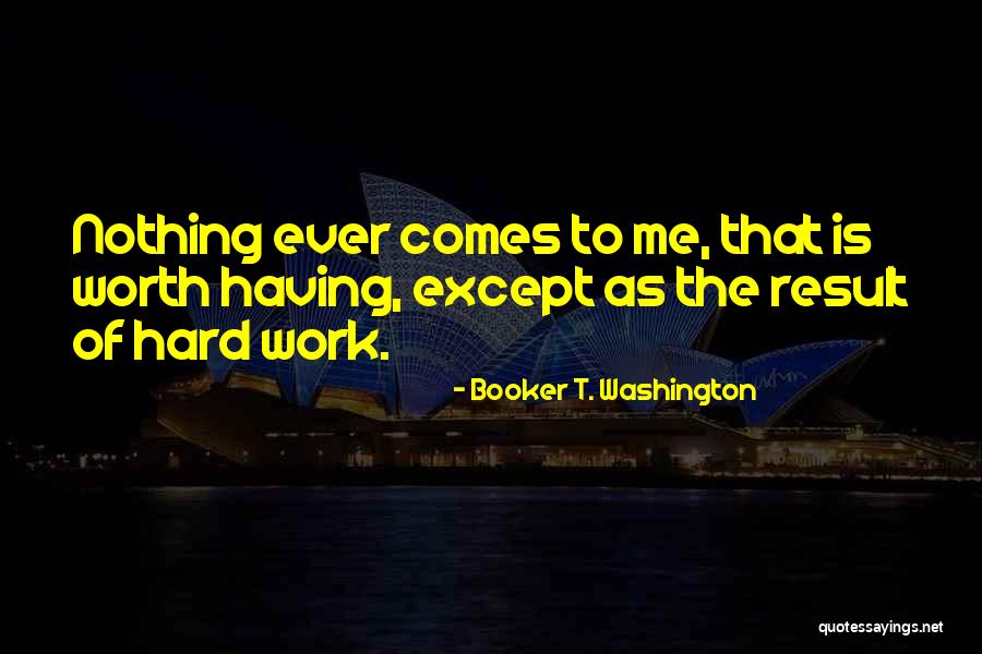 Rocinante Quotes By Booker T. Washington Rocinante Quotes By Booker T. Washington