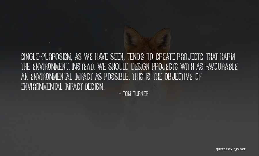 Rocinantes Quotes By Tom Turner