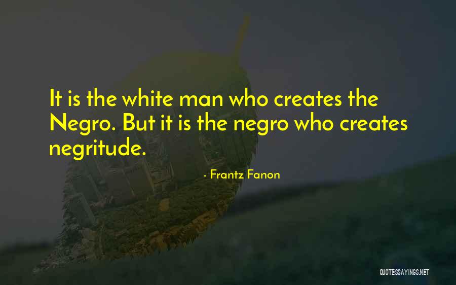 Rocio Durcal Canciones Quotes By Frantz Fanon Rocio Durcal Canciones Quotes By Frantz Fanon