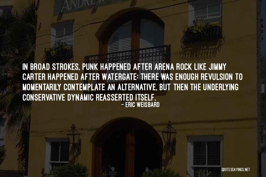 Rock Alternative Quotes By Eric Weisbard Rock Alternative Quotes By Eric Weisbard