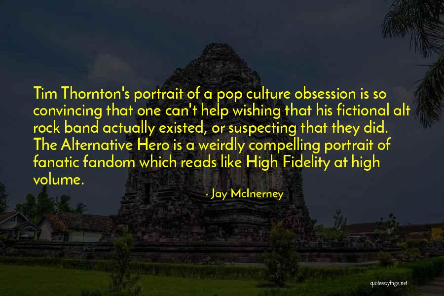 Rock Alternative Quotes By Jay McInerney Rock Alternative Quotes By Jay McInerney