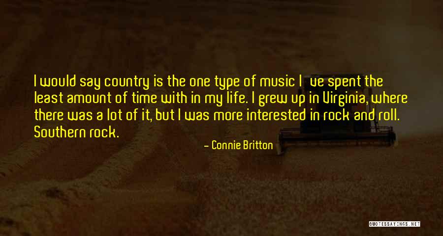 Rock And Roll And Life Quotes By Connie Britton