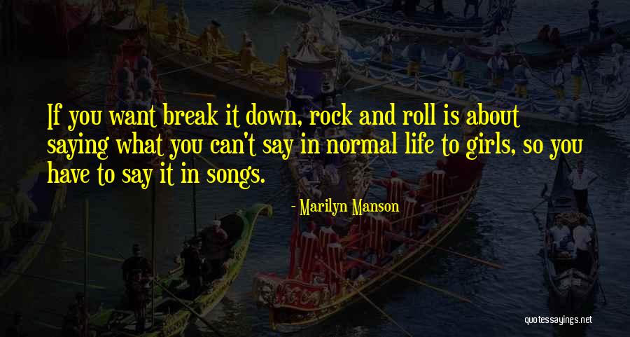 Rock And Roll And Life Quotes By Marilyn Manson