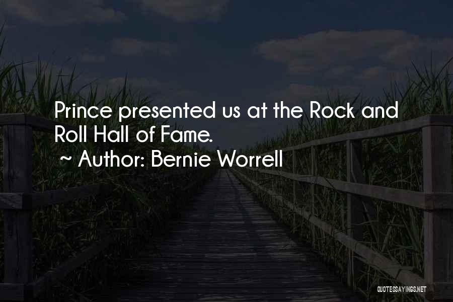 Rock And Roll Hall Of Fame Quotes By Bernie Worrell