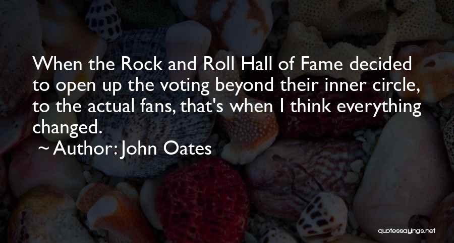Rock And Roll Hall Of Fame Quotes By John Oates