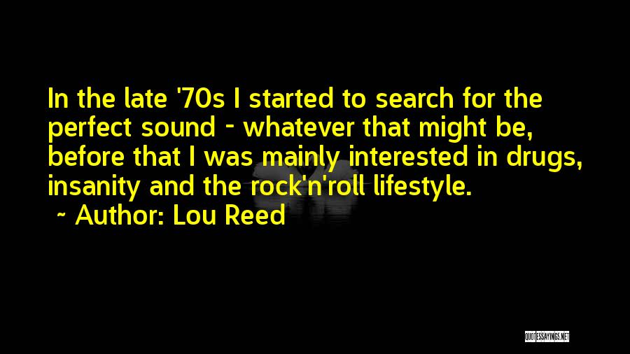 Rock And Roll Lifestyle Quotes By Lou Reed