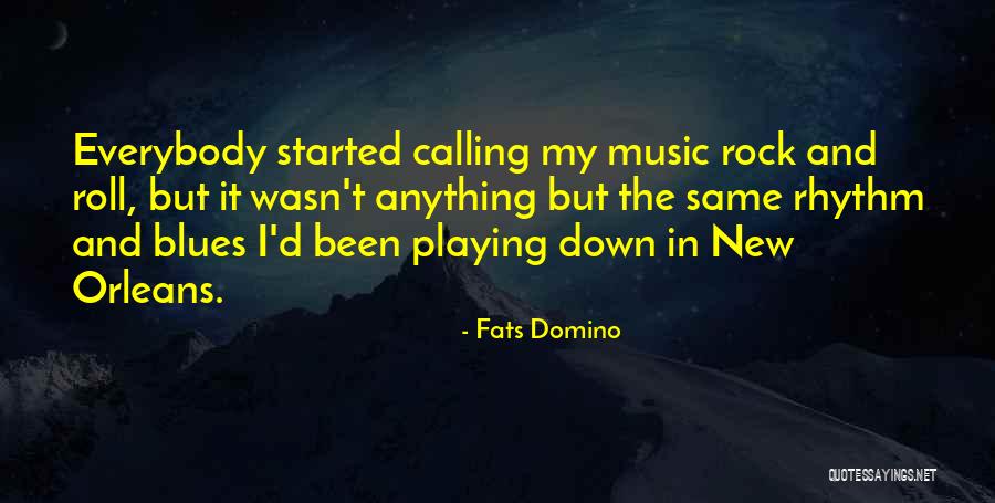 Rock And Roll Music Quotes By Fats Domino Rock And Roll Music Quotes By Fats Domino