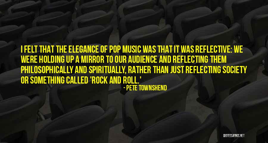 Rock And Roll Music Quotes By Pete Townshend Rock And Roll Music Quotes By Pete Townshend