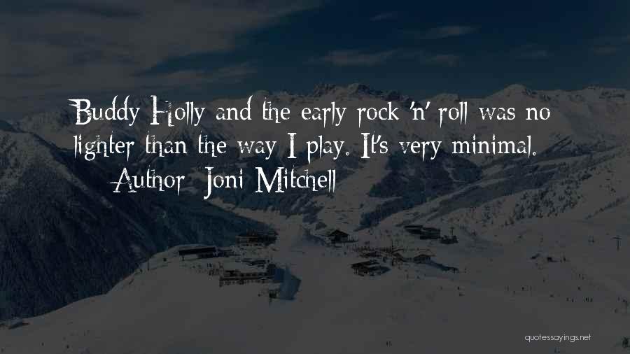 Rock And Roll Quotes By Joni Mitchell