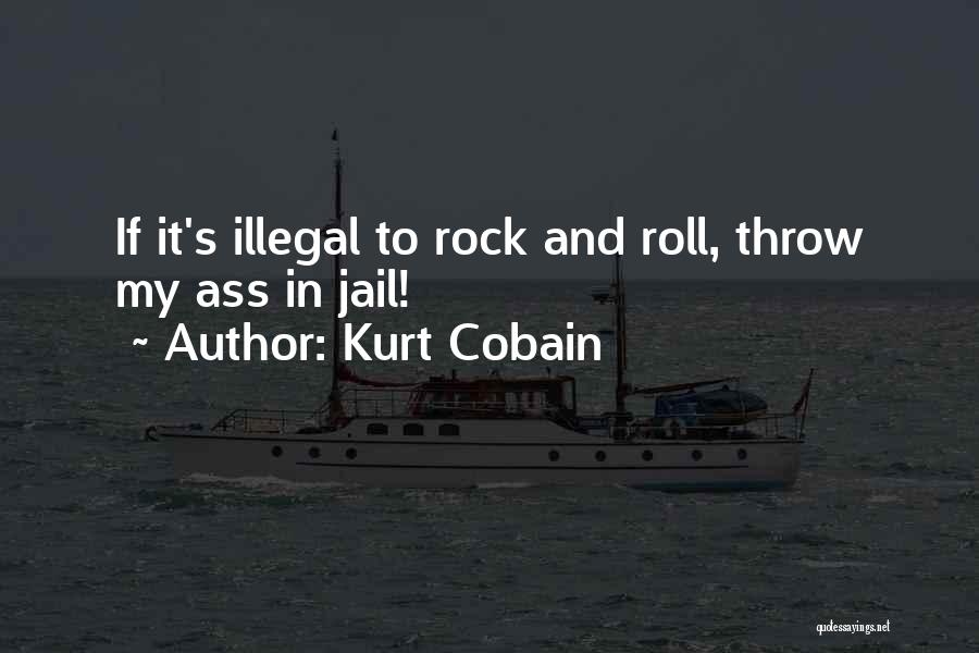 Rock And Roll Quotes By Kurt Cobain