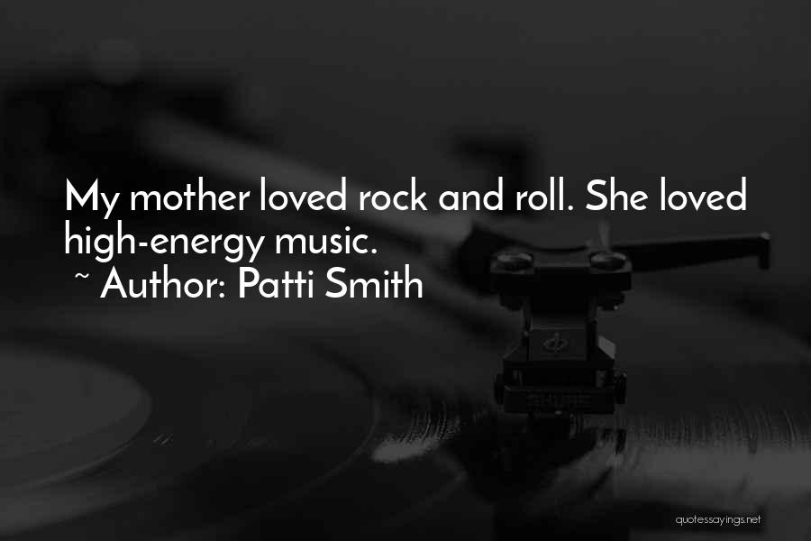 Rock And Roll Quotes By Patti Smith