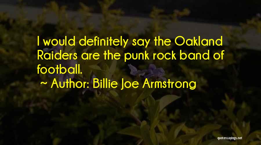 Rock Band Quotes By Billie Joe Armstrong