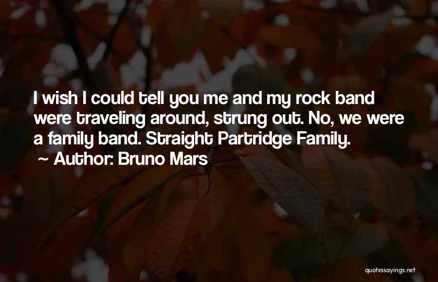 Rock Band Quotes By Bruno Mars