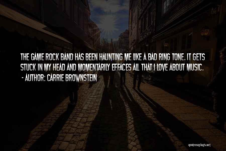 Rock Band Quotes By Carrie Brownstein