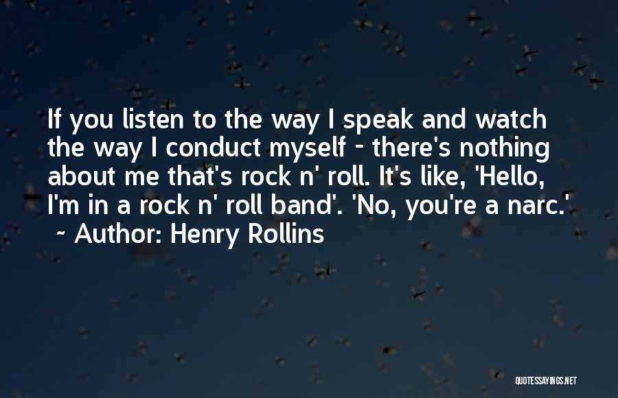 Rock Band Quotes By Henry Rollins