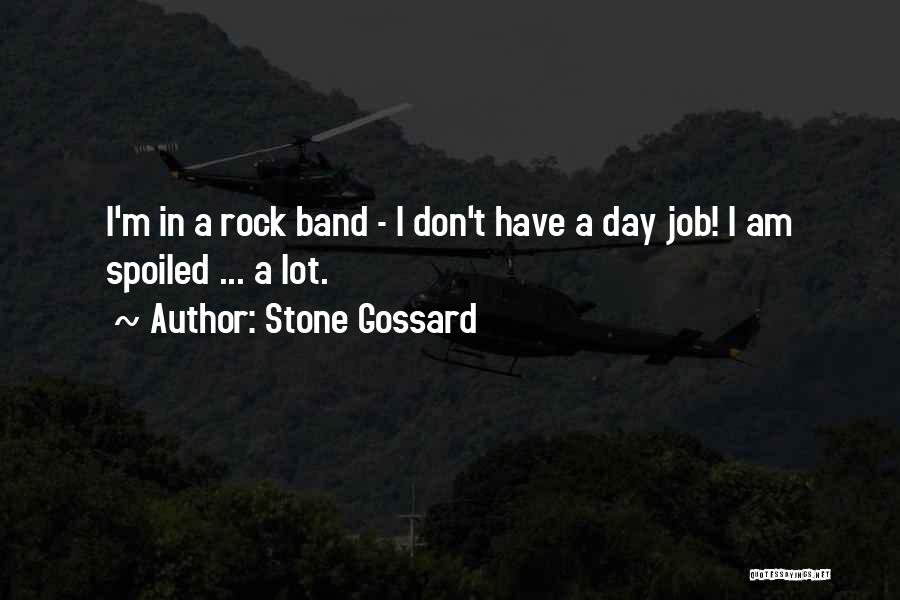 Rock Band Quotes By Stone Gossard