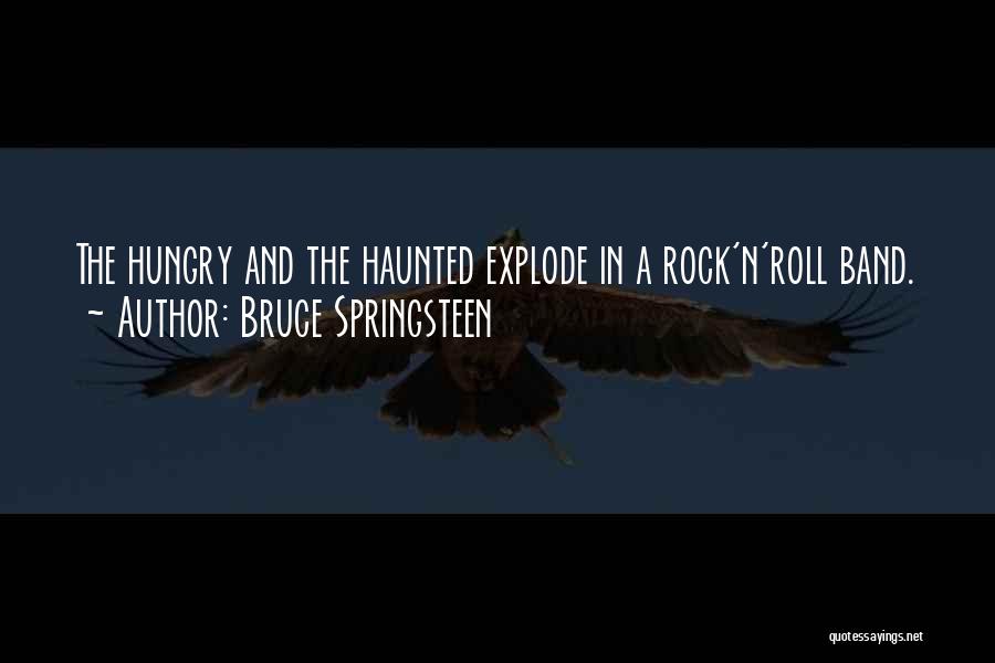 Rock Band Song Quotes By Bruce Springsteen