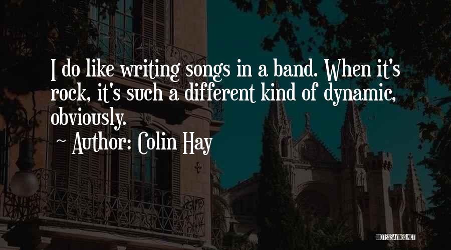 Rock Band Song Quotes By Colin Hay