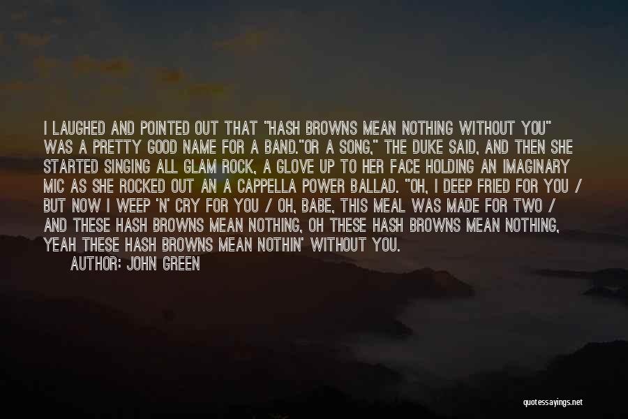 Rock Band Song Quotes By John Green