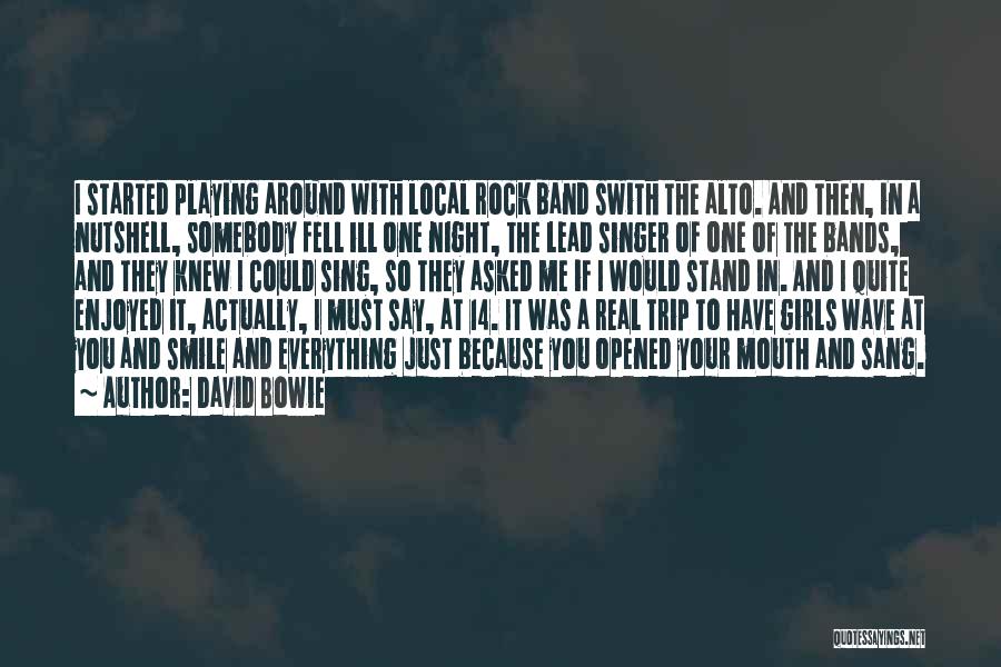 Rock Bands Quotes By David Bowie
