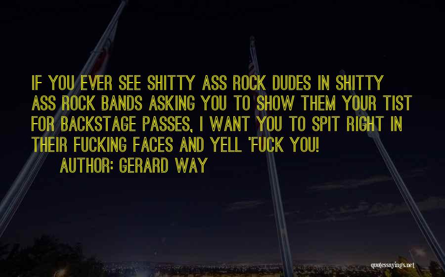 Rock Bands Quotes By Gerard Way