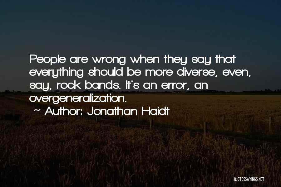 Rock Bands Quotes By Jonathan Haidt