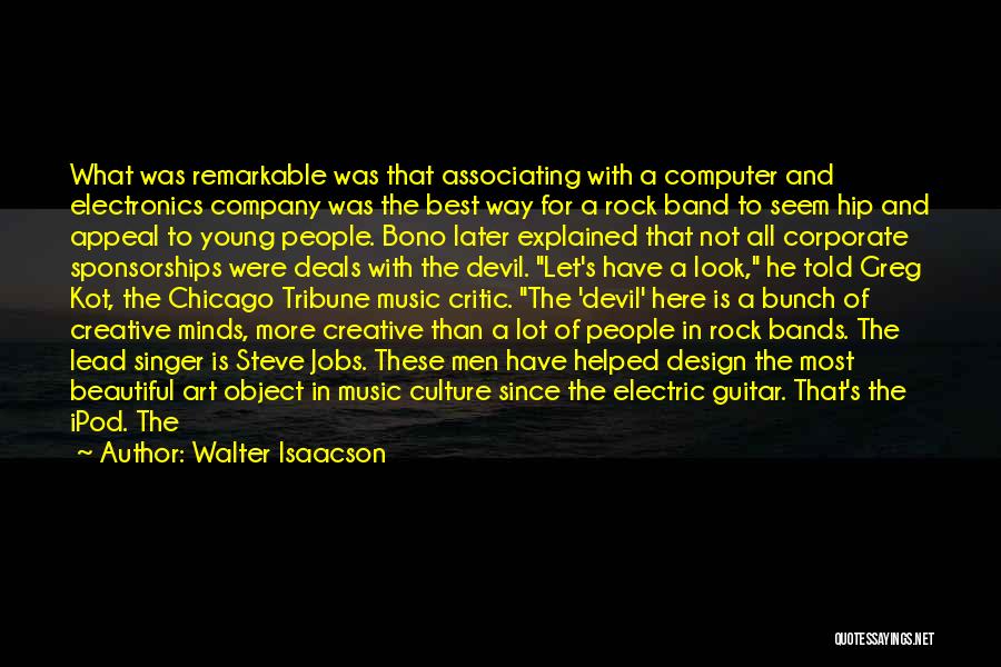 Rock Bands Quotes By Walter Isaacson
