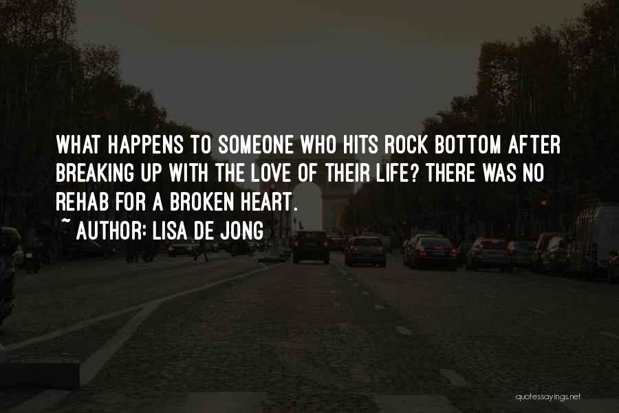 Rock Bottom Life Quotes By Lisa De Jong