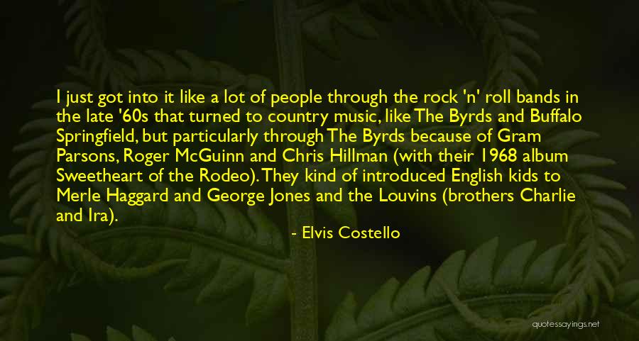 Rock Brothers Quotes By Elvis Costello Rock Brothers Quotes By Elvis Costello