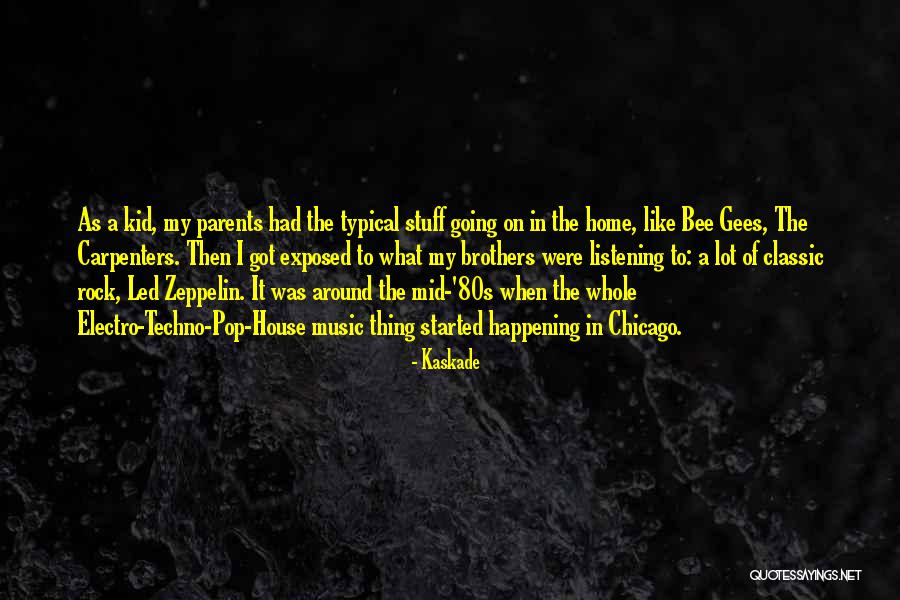 Rock Brothers Quotes By Kaskade Rock Brothers Quotes By Kaskade