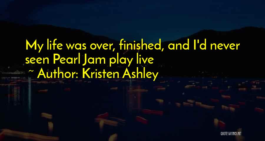 Rock Chick Quotes By Kristen Ashley