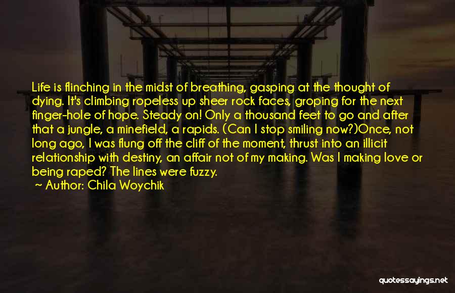 Rock Climbing Love Quotes By Chila Woychik
