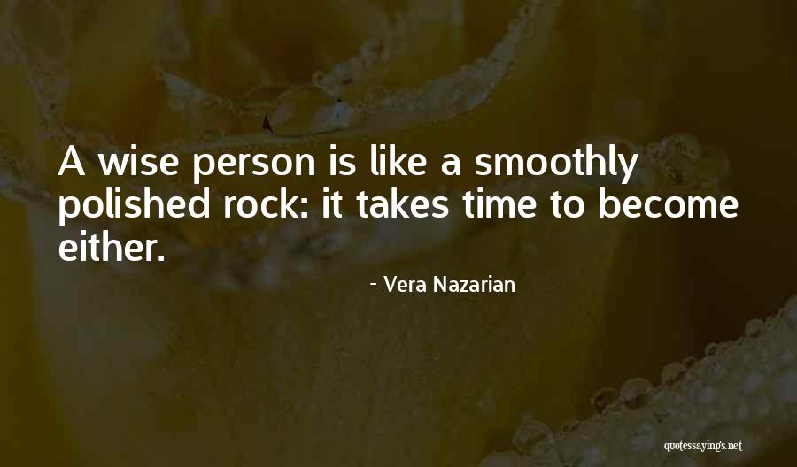 Rock Erosion Quotes By Vera Nazarian