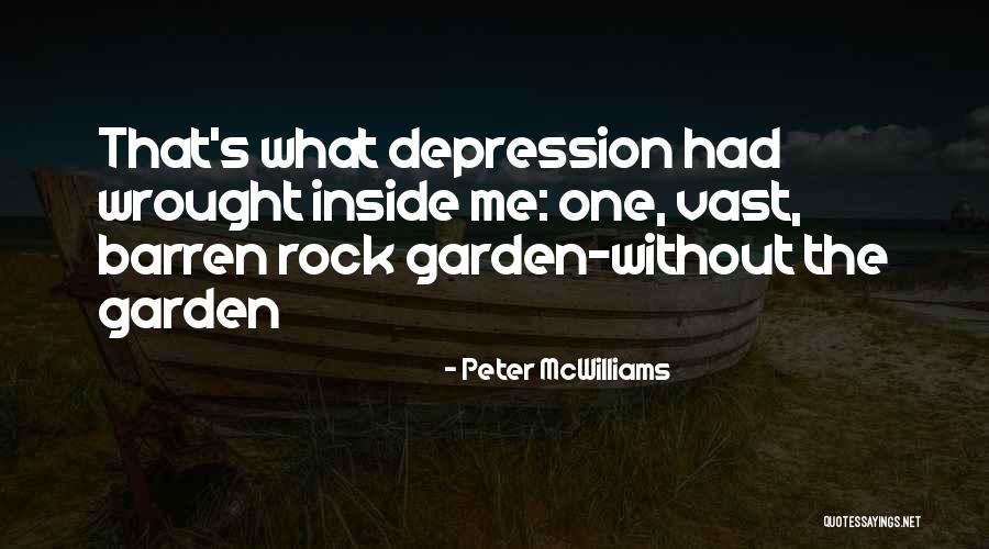 Rock Garden Quotes By Peter McWilliams Rock Garden Quotes By Peter McWilliams
