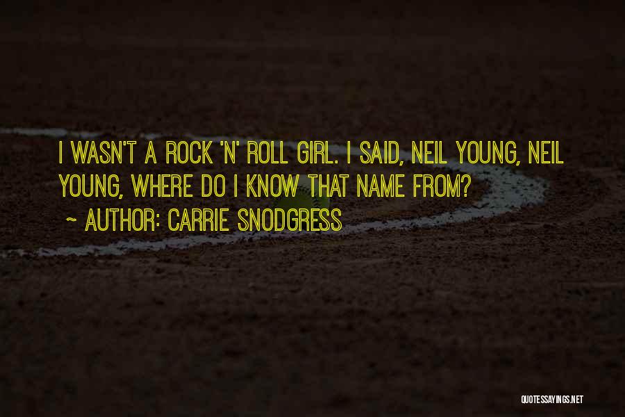 Rock Girl Quotes By Carrie Snodgress