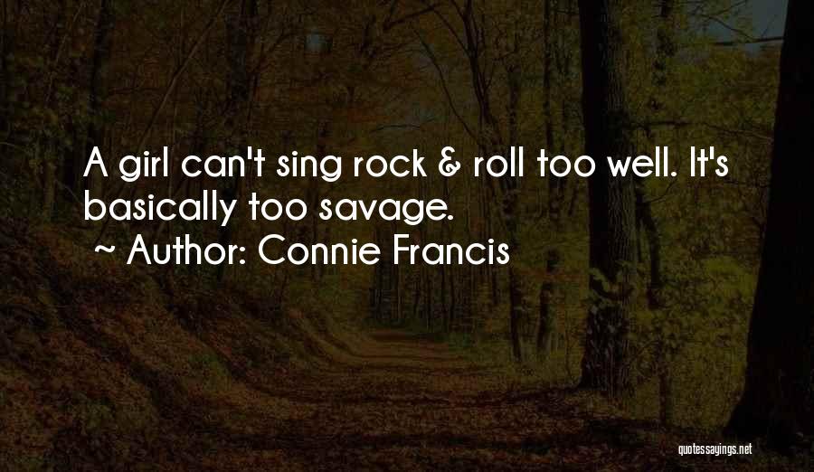 Rock Girl Quotes By Connie Francis
