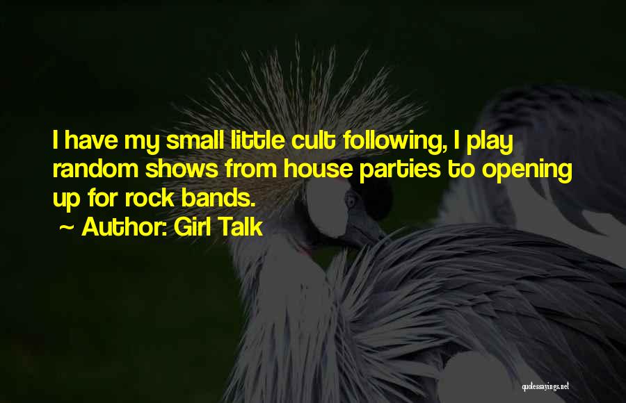 Rock Girl Quotes By Girl Talk