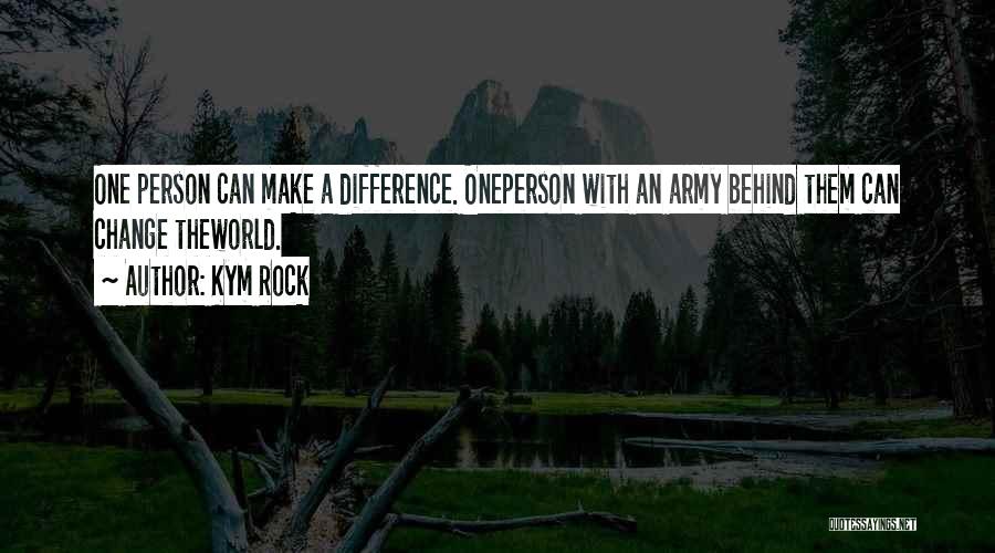 Rock Girl Quotes By Kym Rock
