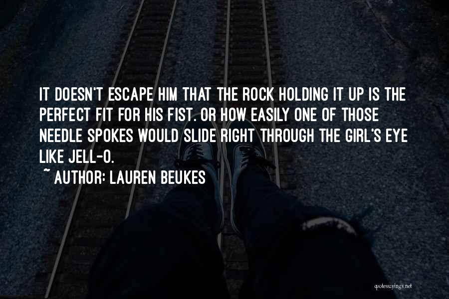 Rock Girl Quotes By Lauren Beukes