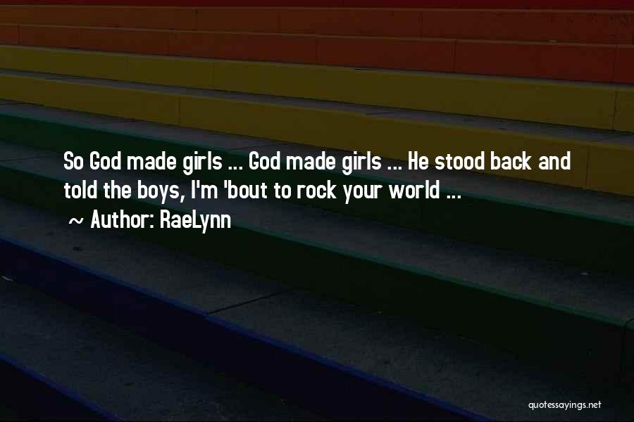 Rock Girl Quotes By RaeLynn