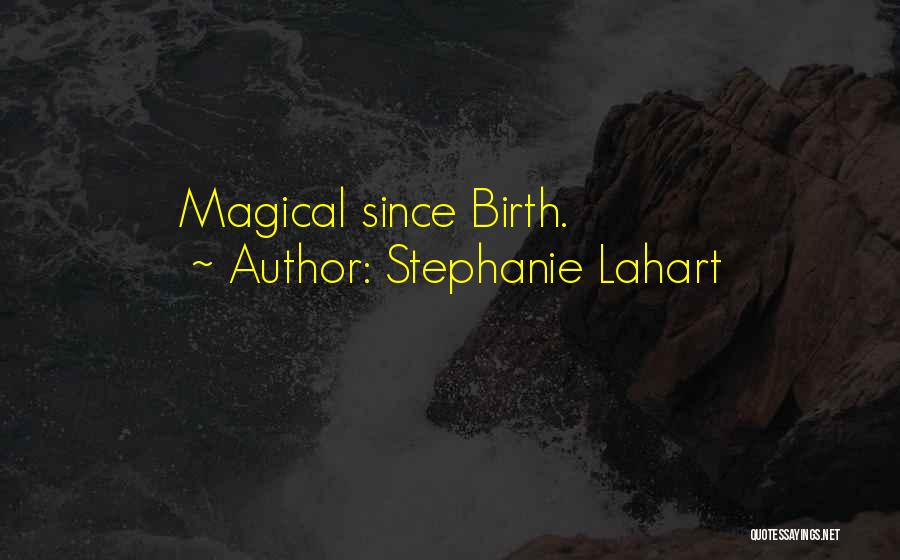 Rock Girl Quotes By Stephanie Lahart