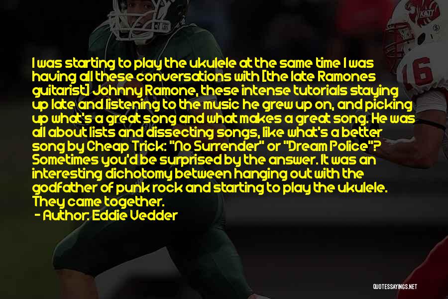 Rock Guitarist Quotes By Eddie Vedder