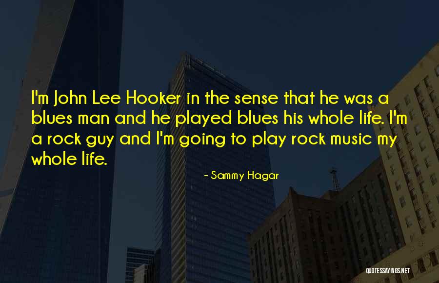 Rock Guy Quotes By Sammy Hagar Rock Guy Quotes By Sammy Hagar