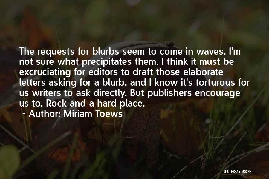 Rock Hard Place Quotes By Miriam Toews