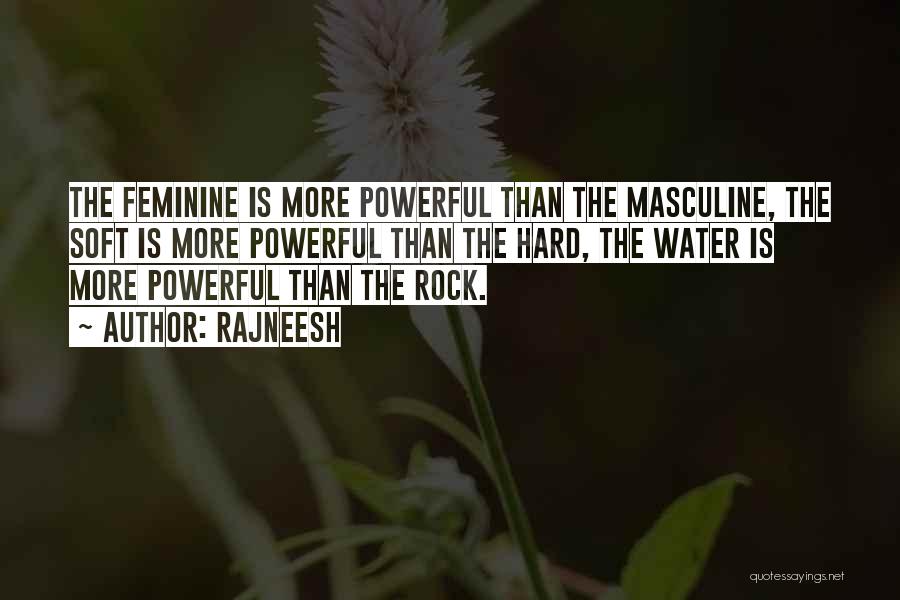 Rock Hard Quotes By Rajneesh