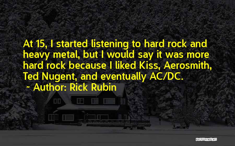 Rock Hard Quotes By Rick Rubin