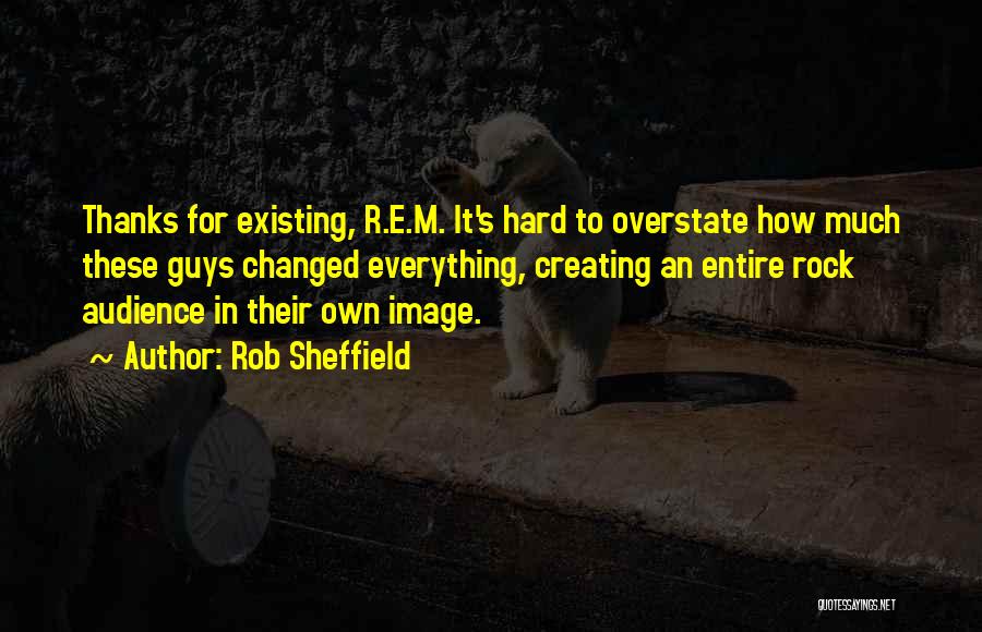 Rock Hard Quotes By Rob Sheffield