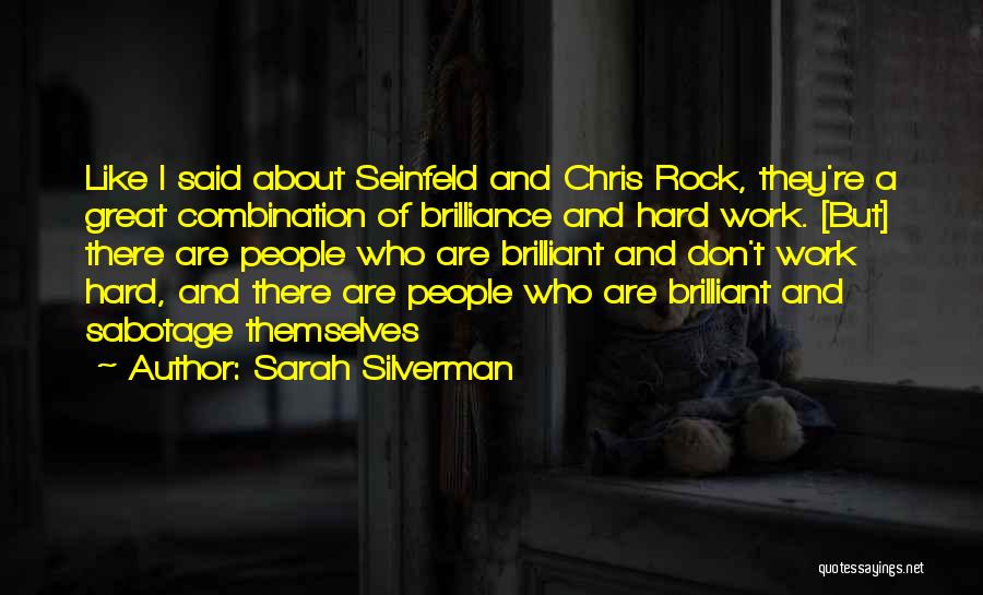 Rock Hard Quotes By Sarah Silverman